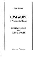 Casework: A Psychosocial Therapy