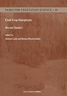 Cash Crop Halophytes: Recent Studies: 10 Years After Al Ain Meeting
