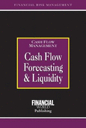 Cash Flow Forecasting and Liquidity