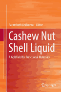 Cashew Nut Shell Liquid: A Goldfield for Functional Materials