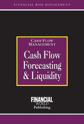 Cashflow Forecasting and Liquidity - Graham, Alastair