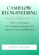 Cashflow Reengineering - Sagner, James