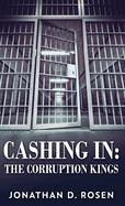 Cashing In: The Corruption Kings