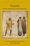 Casina, Amphitryon, Captivi, Pseudolus: Four Plays
