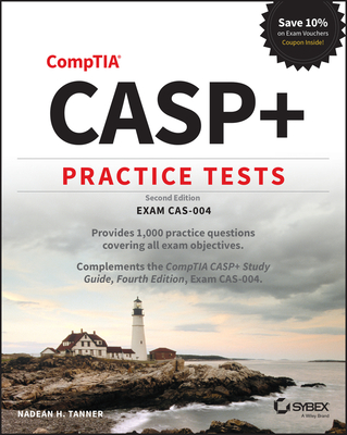 CASP+ CompTIA Advanced Security Practitioner Practice Tests - Tanner, Nadean H