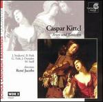 Caspar Kittel: Arias and Cantatas