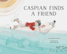 Caspian Finds a Friend