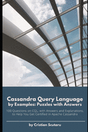 Cassandra Query Language by Examples: Puzzles with Answers