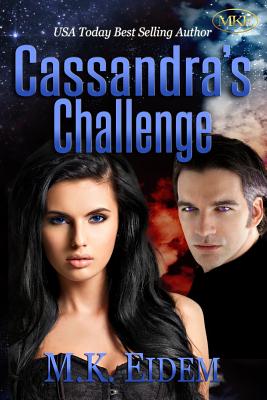 Cassandra's Challenge - Eidem, M K