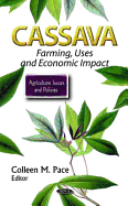 Cassava: Farming, Uses, and Economic Impact