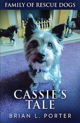 Cassie's Tale - Porter, Brian L