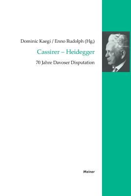 Cassirer - Heidegger - Rudolph, Enno, and Kaegi, Dominic