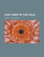 Cast Away in the Cold