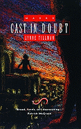 Cast in Doubt