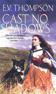 Cast No Shadows