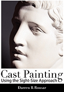 Cast Painting Using the Sight-Size Approach