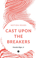 Cast Upon the Breakers