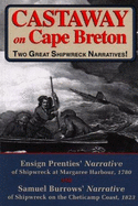 Castaway on Cape Breton: Ensign Prenties' Narrative, 1780