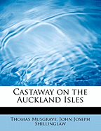 Castaway on the Auckland Isles