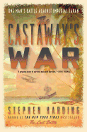 Castaway's War: One Man's Battle Against Imperial Japan
