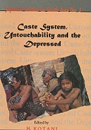 Caste System, Untouchability and the Depressed