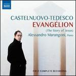 Castelnuovo-Tedesco: Evang�lion