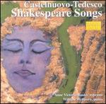 Castelnuovo-Tedesco: Shakespeare Songs