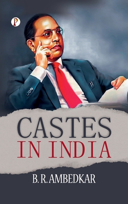 Castes In India - Ambedkar, B R