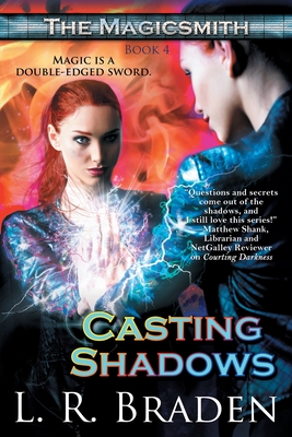 Casting Shadows - Braden, L R