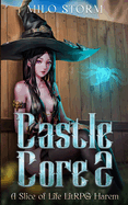 Castle Core 2: A Slice of Life LitRPG Harem