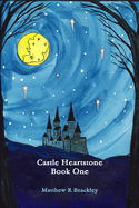Castle Heartstone Book One