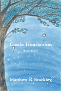 Castle Heartstone Book Three
