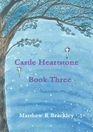 Castle Heartstone Book Three