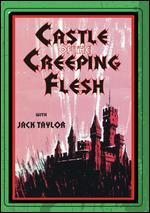 Castle of the Creeping Flesh