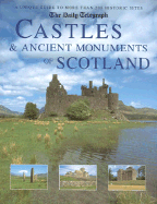 Castles & Ancient Monuments of Scotland
