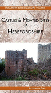 Castles and Moated Sites of Herefordshire