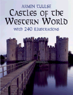 Castles of the Western World: With 240 Illustrations