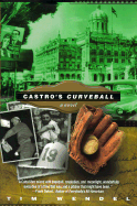 Castro's Curveball