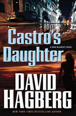 Castro's Daughter - Hagberg, David