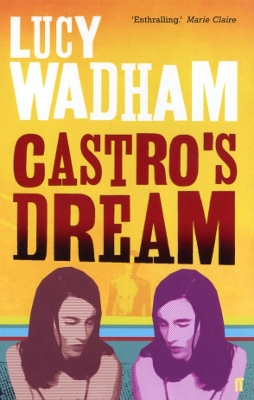 Castro's Dream - Wadham, Lucy