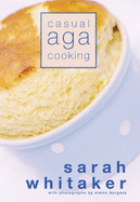 Casual Aga Cooking - 