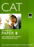 CAT - 8 Implementing Audit Procedures: Study Text
