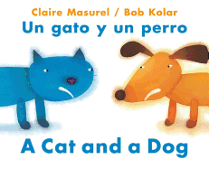 Cat and a Dog/  Un Gato y Un Perro