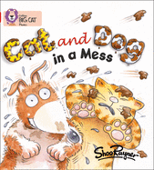 Cat and Dog in a Mess: Band 02a/Red a