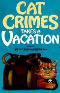 Cat Crimes Takes a Vacation