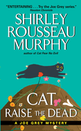 Cat Raise the Dead: A Joe Grey Mystery