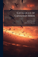 Catalogue of Canadian Birds