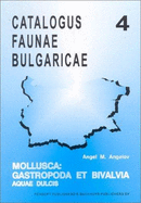 Catalogus Faunae Bulgaricae: Water Molluscs