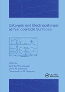 Catalysis and Electrocatalysis at Nanoparticle Surfaces