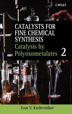 Catalysis by Polyoxometalates, Volume 2 - Kozhevnikov, Ivan (Editor)